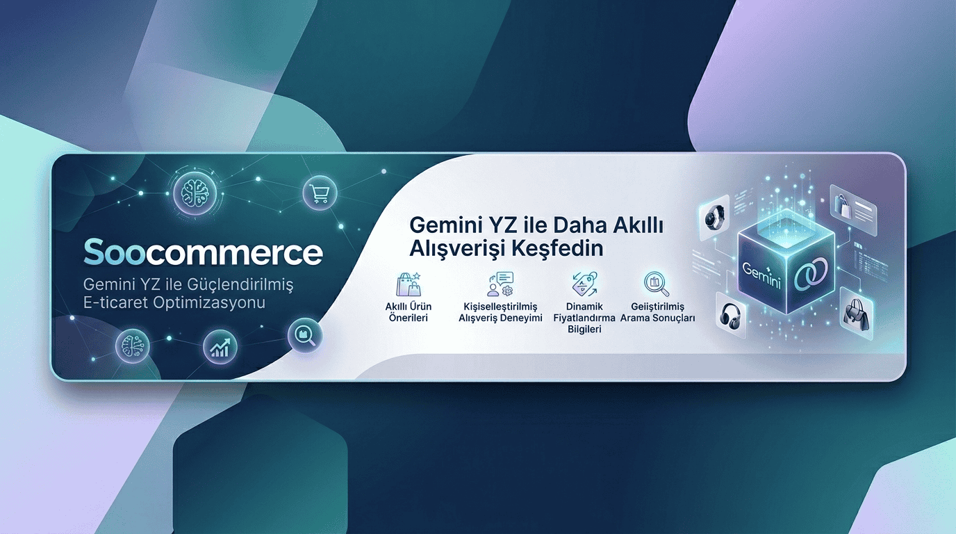 Gemini Yapay Zeka: Soocommerce ile Gemini Nedir, Nasıl Kullanılır?