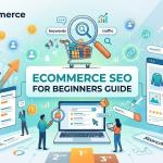 Ecommerce SEO for Beginners Guide | Soocommerce