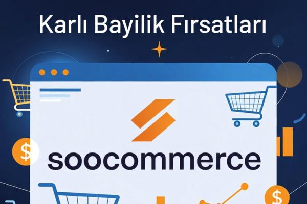 E-Ticaret Bayilik Sistemi Nedir? Karlı Bayilik Fırsatları
