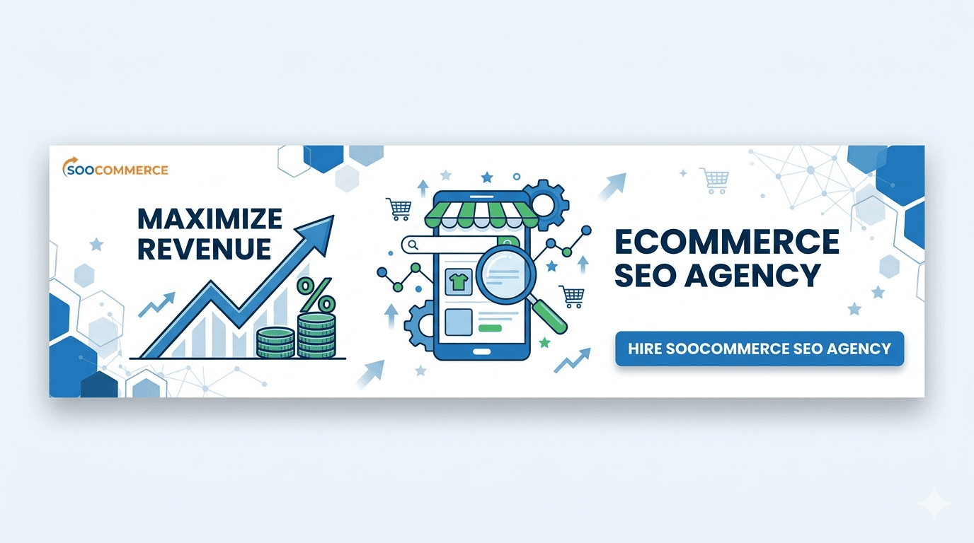 Hire Soocommerce Ecommerce SEO Agency to Maximize Revenue