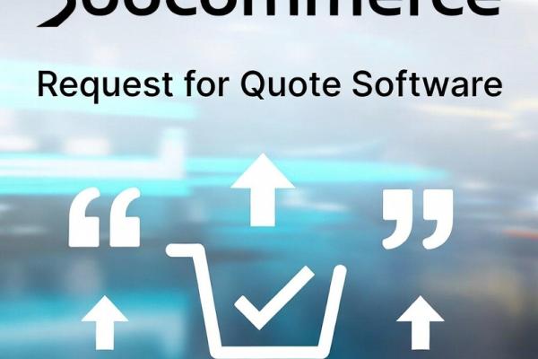 Soocommerce Request for Quote Software to Improve Purchasing Speed