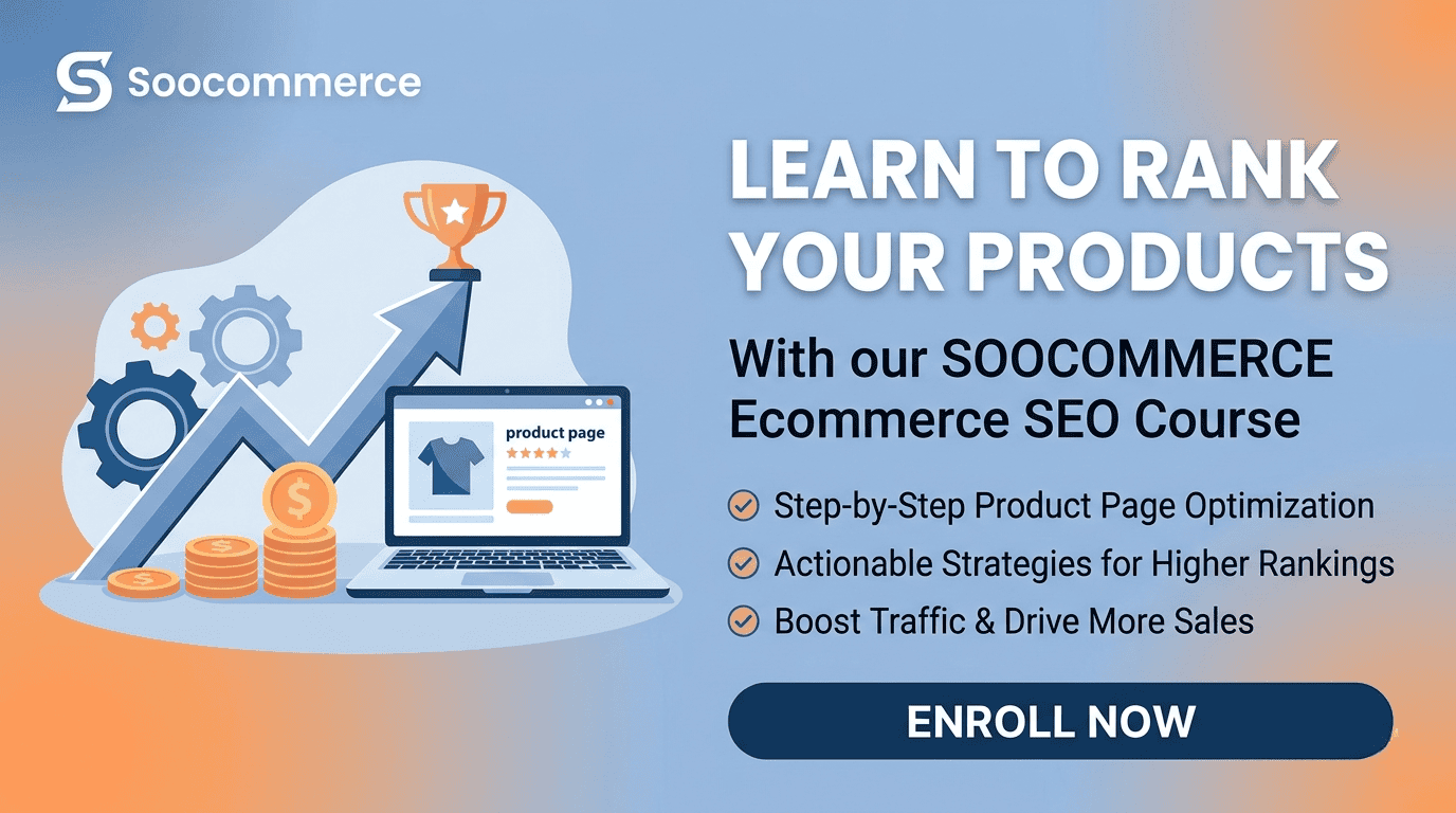Soocommerce Ecommerce SEO Course: Learn to Rank Product Pages