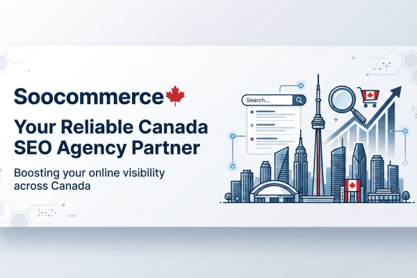 Soocommerce: Your Reliable Canada SEO Agency Partner